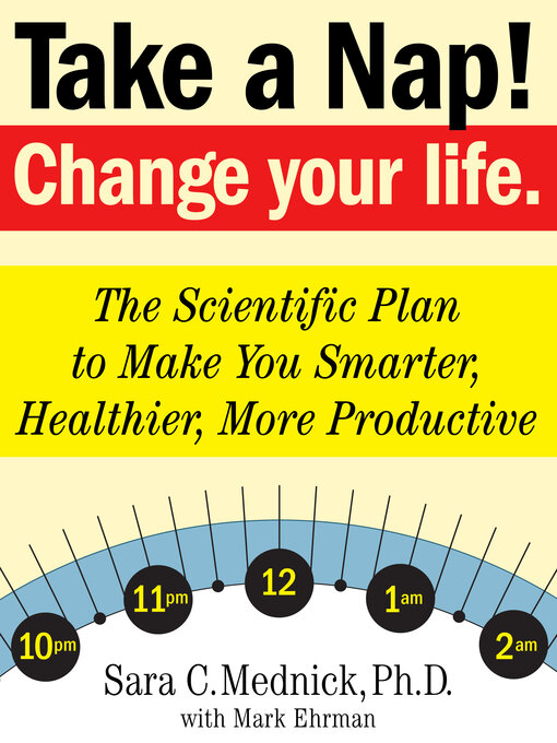 Title details for Take a Nap! Change Your Life. by Mark Ehrman - Available